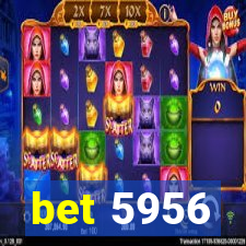 bet 5956